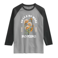 No Wars No ICE No Kings Floral Vintage Raglan Shirt Retro Flower Peaceful Protest Statement
