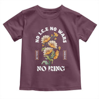 No Wars No ICE No Kings Floral Vintage Toddler T Shirt Retro Flower Peaceful Protest Statement