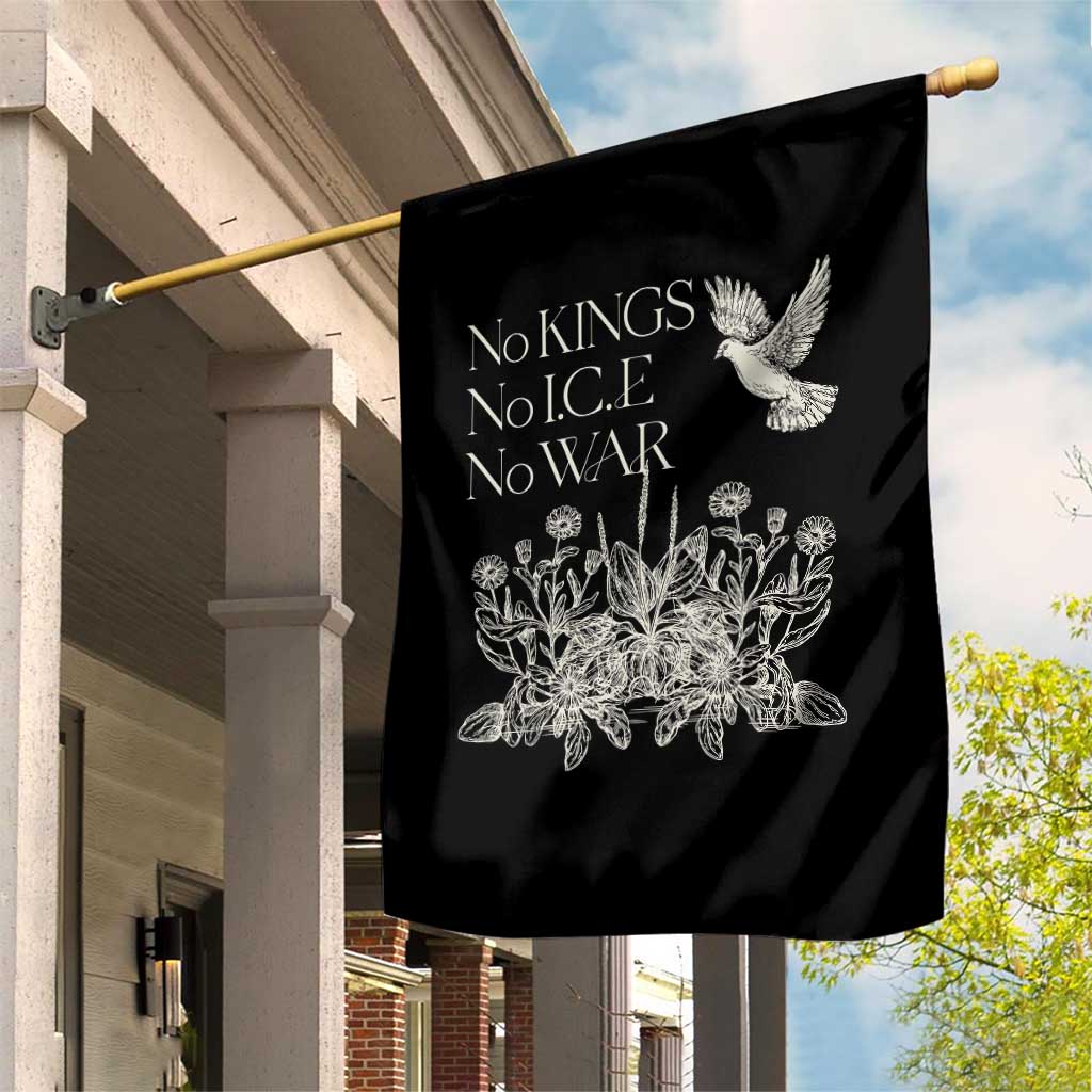 No Wars No Ice No Kings Botanical Dove Garden Flag Peace Symbol Anti War Human Rights Protest