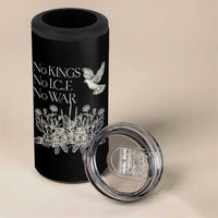 No Wars No Ice No Kings Botanical Dove 4 in 1 Can Cooler Tumbler Peace Symbol Anti War Human Rights Protest