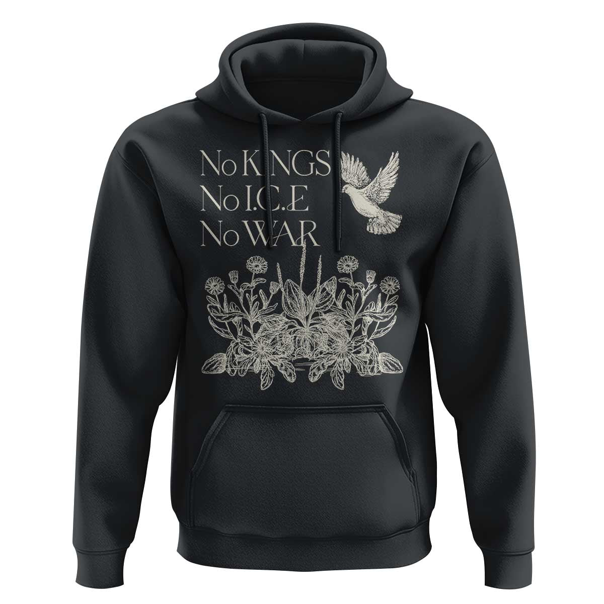 No Wars No Ice No Kings Botanical Dove Hoodie Peace Symbol Anti War Human Rights Protest
