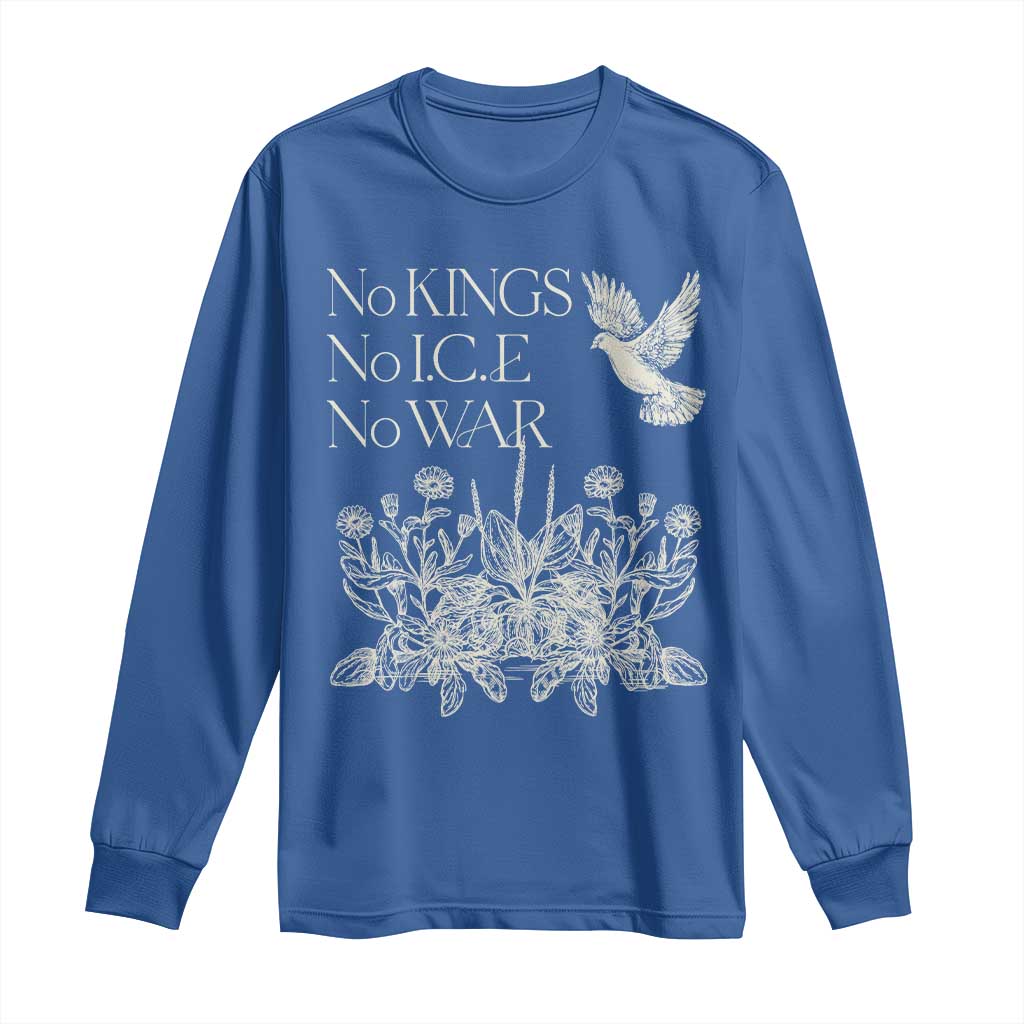 No Wars No Ice No Kings Botanical Dove Long Sleeve Shirt Peace Symbol Anti War Human Rights Protest