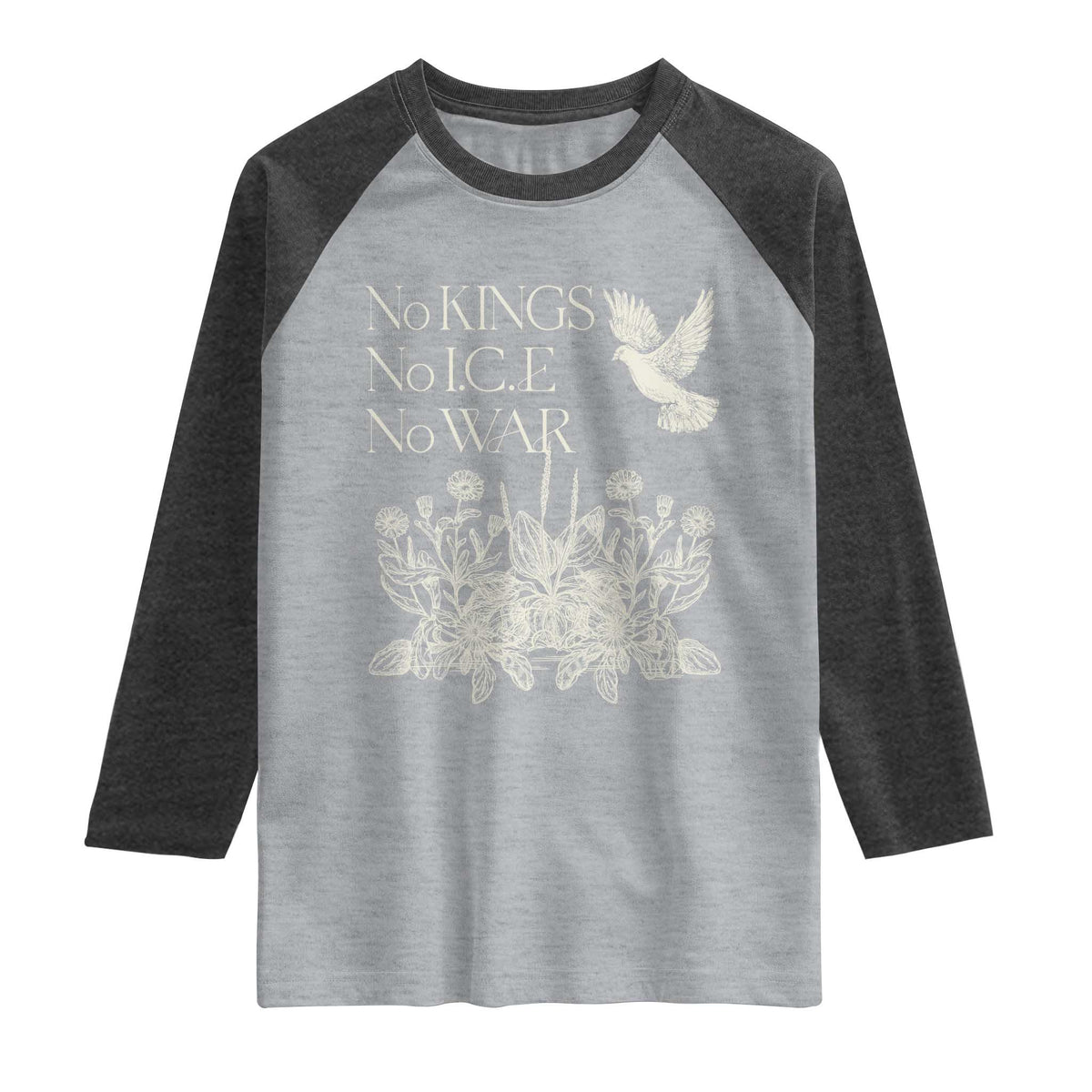 No Wars No Ice No Kings Botanical Dove Raglan Shirt Peace Symbol Anti War Human Rights Protest