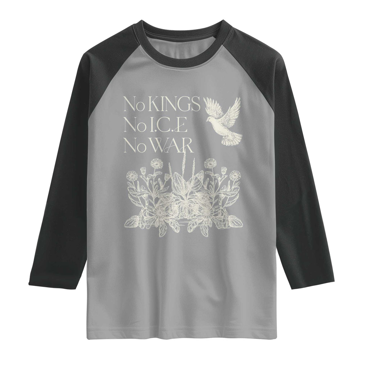 No Wars No Ice No Kings Botanical Dove Raglan Shirt Peace Symbol Anti War Human Rights Protest