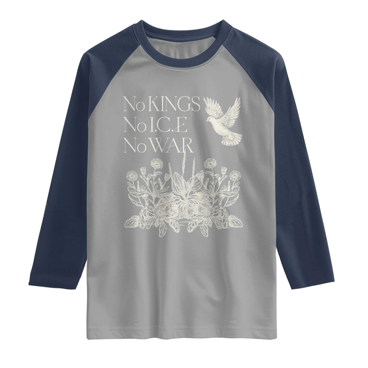 No Wars No Ice No Kings Botanical Dove Raglan Shirt Peace Symbol Anti War Human Rights Protest