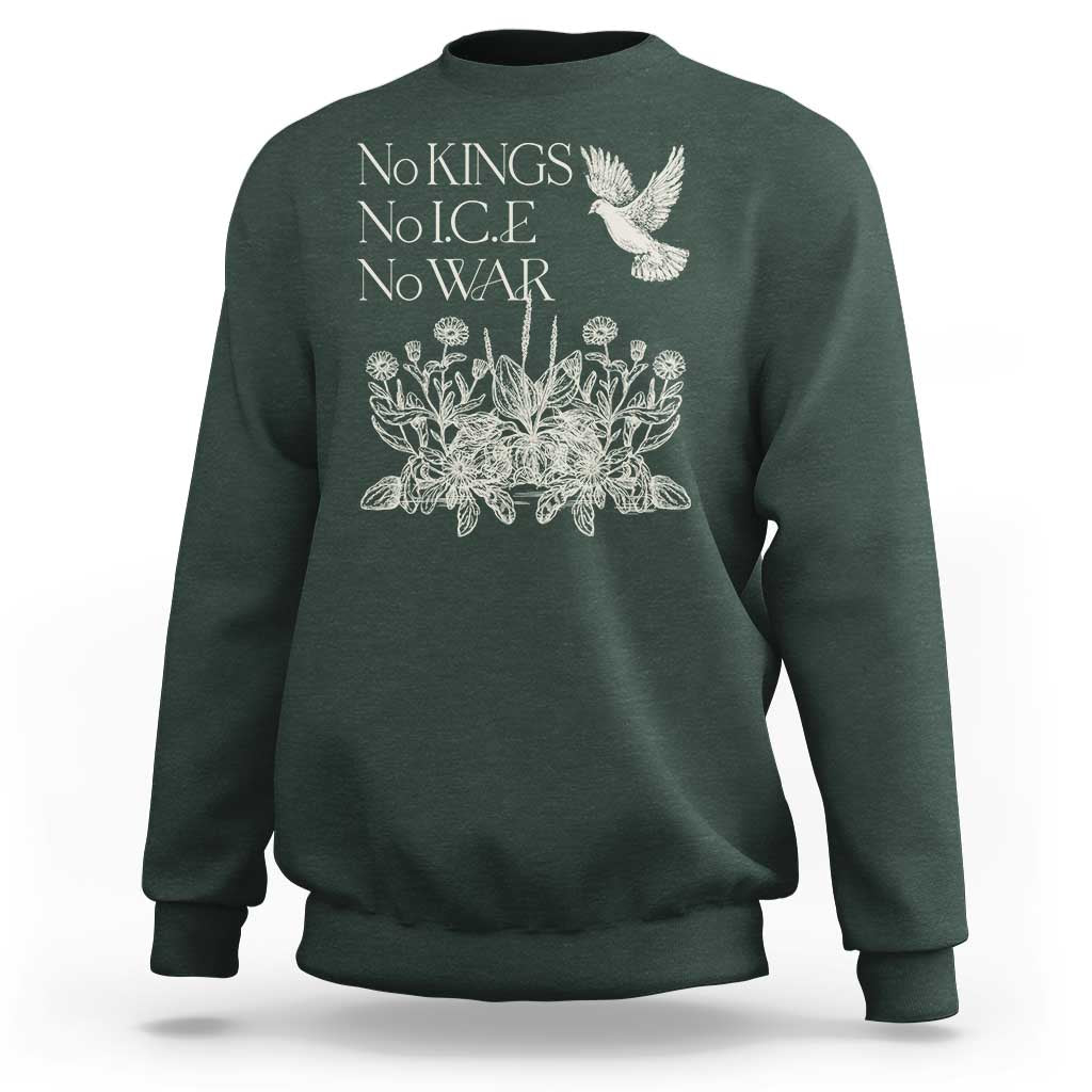 No Wars No Ice No Kings Botanical Dove Sweatshirt Peace Symbol Anti War Human Rights Protest