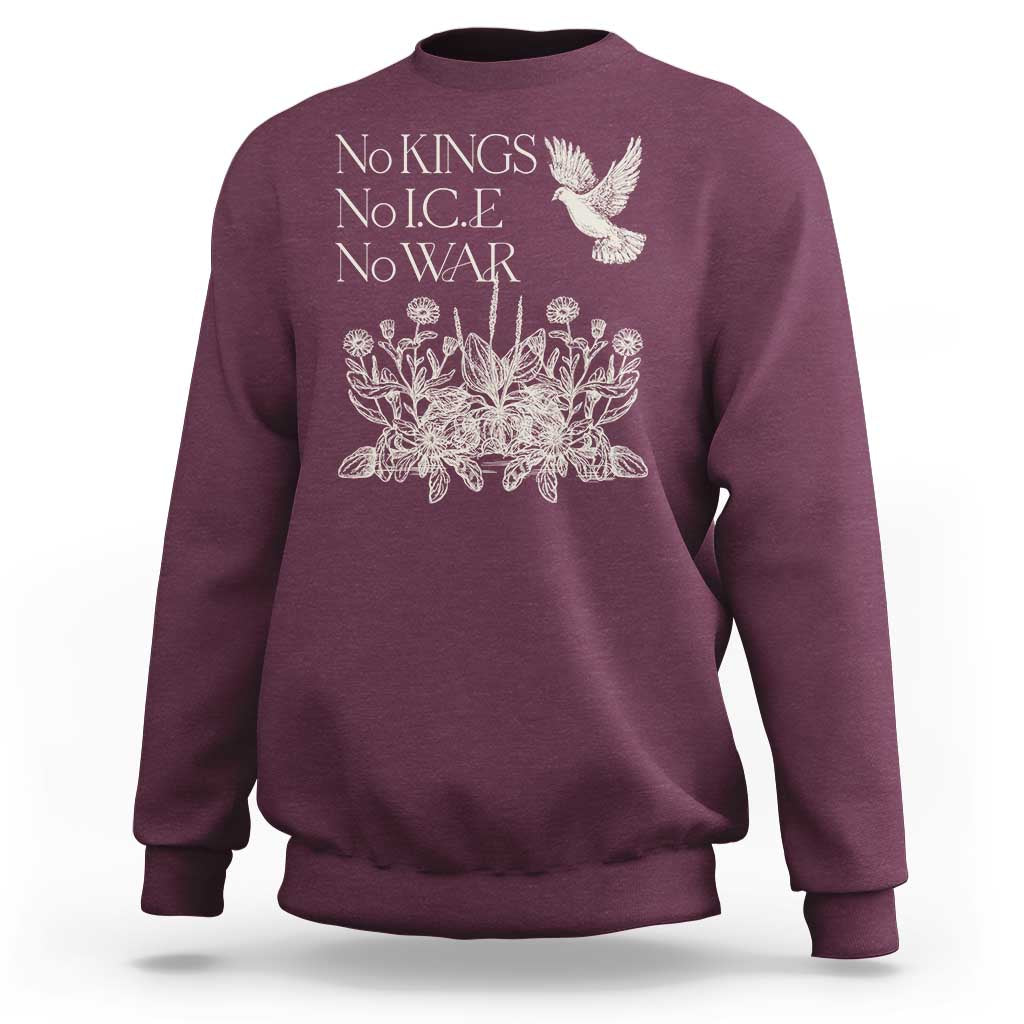 No Wars No Ice No Kings Botanical Dove Sweatshirt Peace Symbol Anti War Human Rights Protest