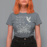 No Wars No Ice No Kings Botanical Dove T Shirt For Women Peace Symbol Anti War Human Rights Protest