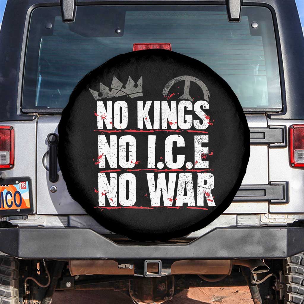 No Kings No Wars No Ice Protest Distressed Spare Tire Cover No Crown Just Peace Anti War Freedom Supporters