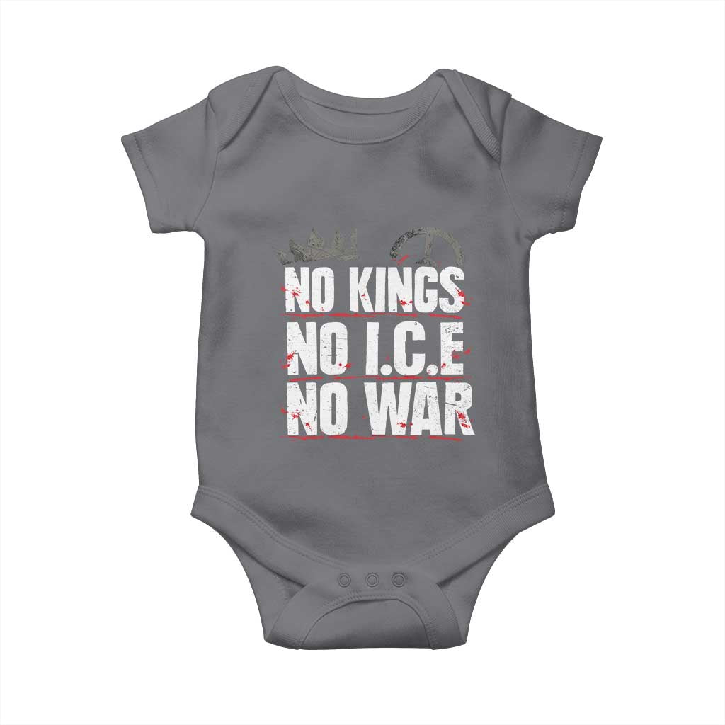 No Kings No Wars No Ice Protest Distressed Baby Onesie No Crown Just Peace Anti War Freedom Supporters