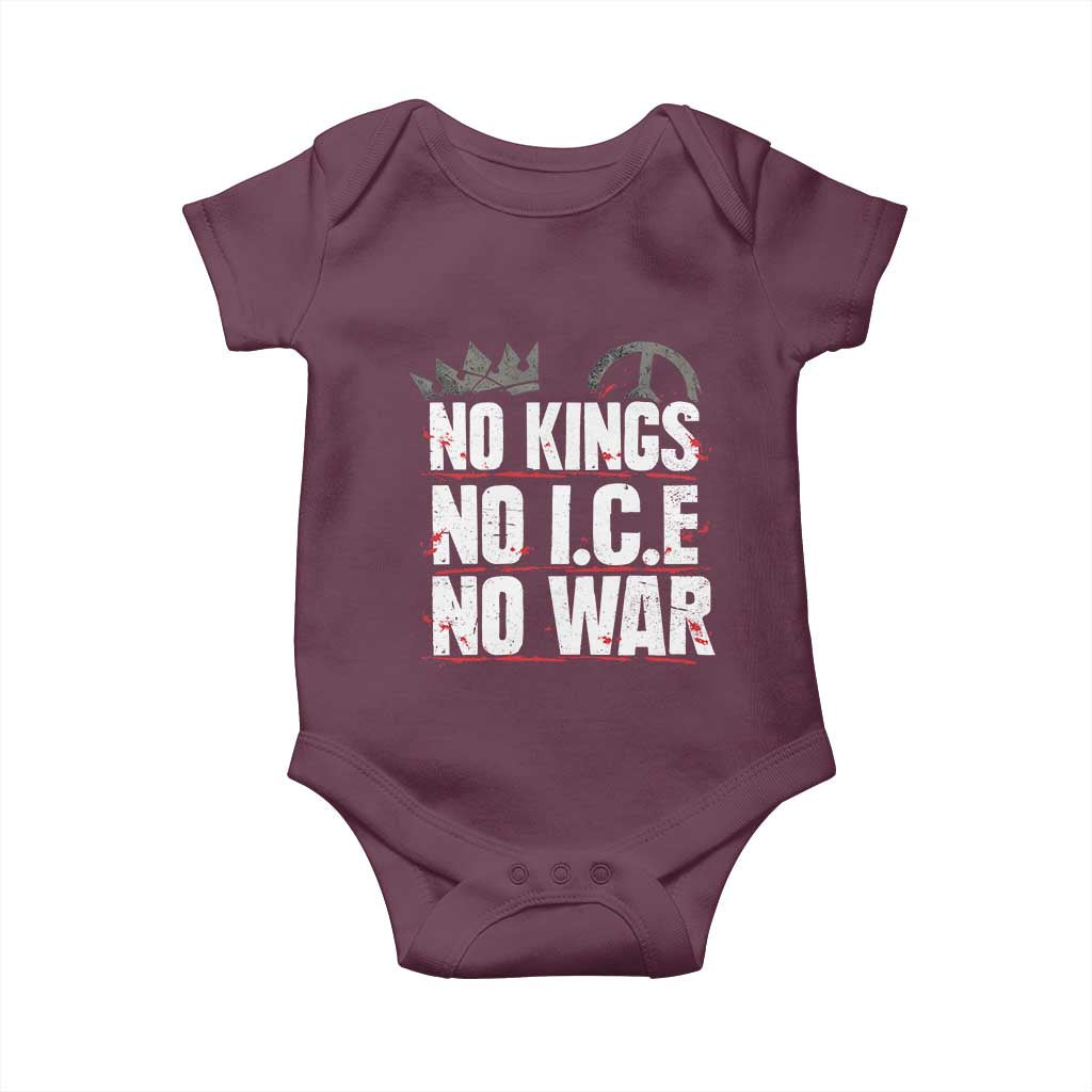 No Kings No Wars No Ice Protest Distressed Baby Onesie No Crown Just Peace Anti War Freedom Supporters