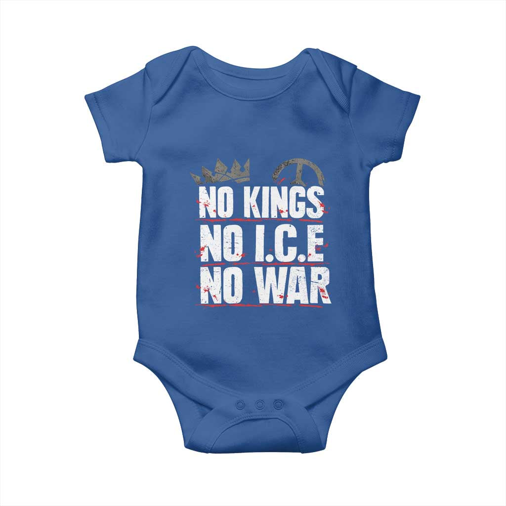 No Kings No Wars No Ice Protest Distressed Baby Onesie No Crown Just Peace Anti War Freedom Supporters