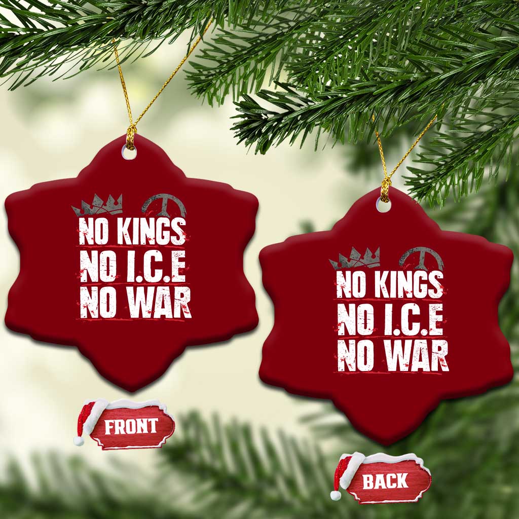 No Kings No Wars No Ice Protest Distressed Ceramic Ornament No Crown Just Peace Anti War Freedom Supporters
