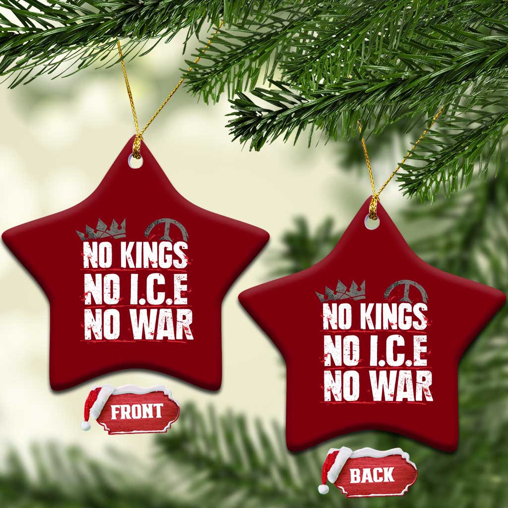 No Kings No Wars No Ice Protest Distressed Ceramic Ornament No Crown Just Peace Anti War Freedom Supporters