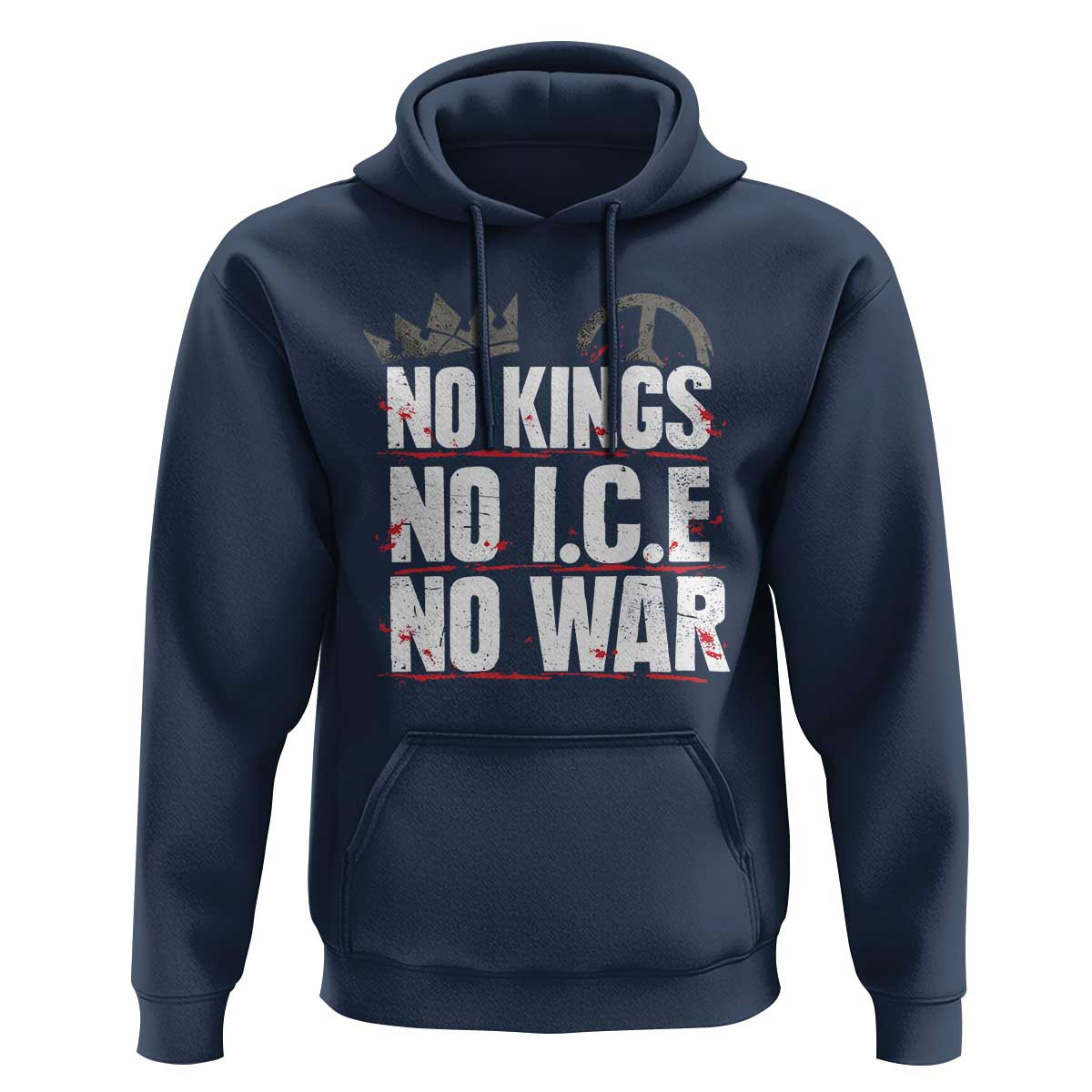 No Kings No Wars No Ice Protest Distressed Hoodie No Crown Just Peace Anti War Freedom Supporters