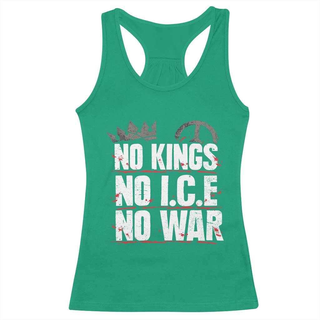 No Kings No Wars No Ice Protest Distressed Racerback Tank Top No Crown Just Peace Anti War Freedom Supporters