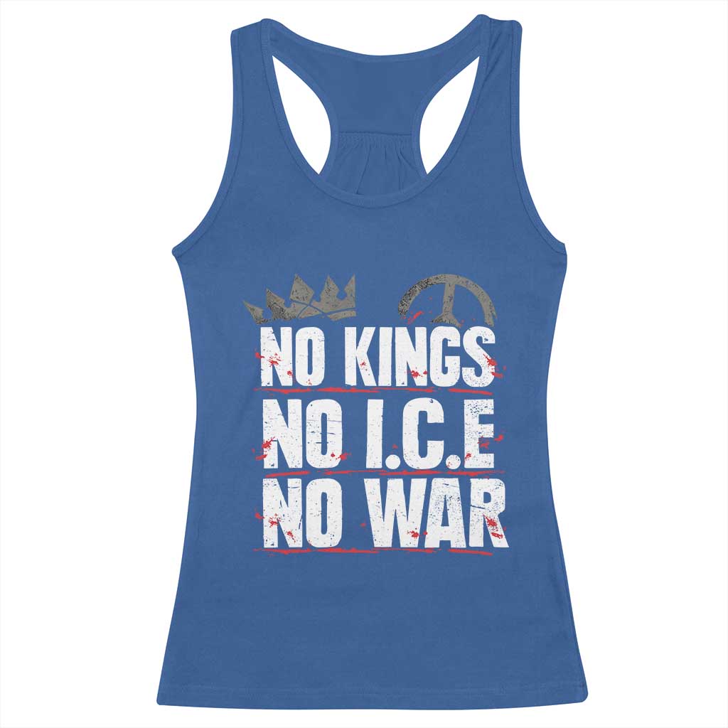 No Kings No Wars No Ice Protest Distressed Racerback Tank Top No Crown Just Peace Anti War Freedom Supporters