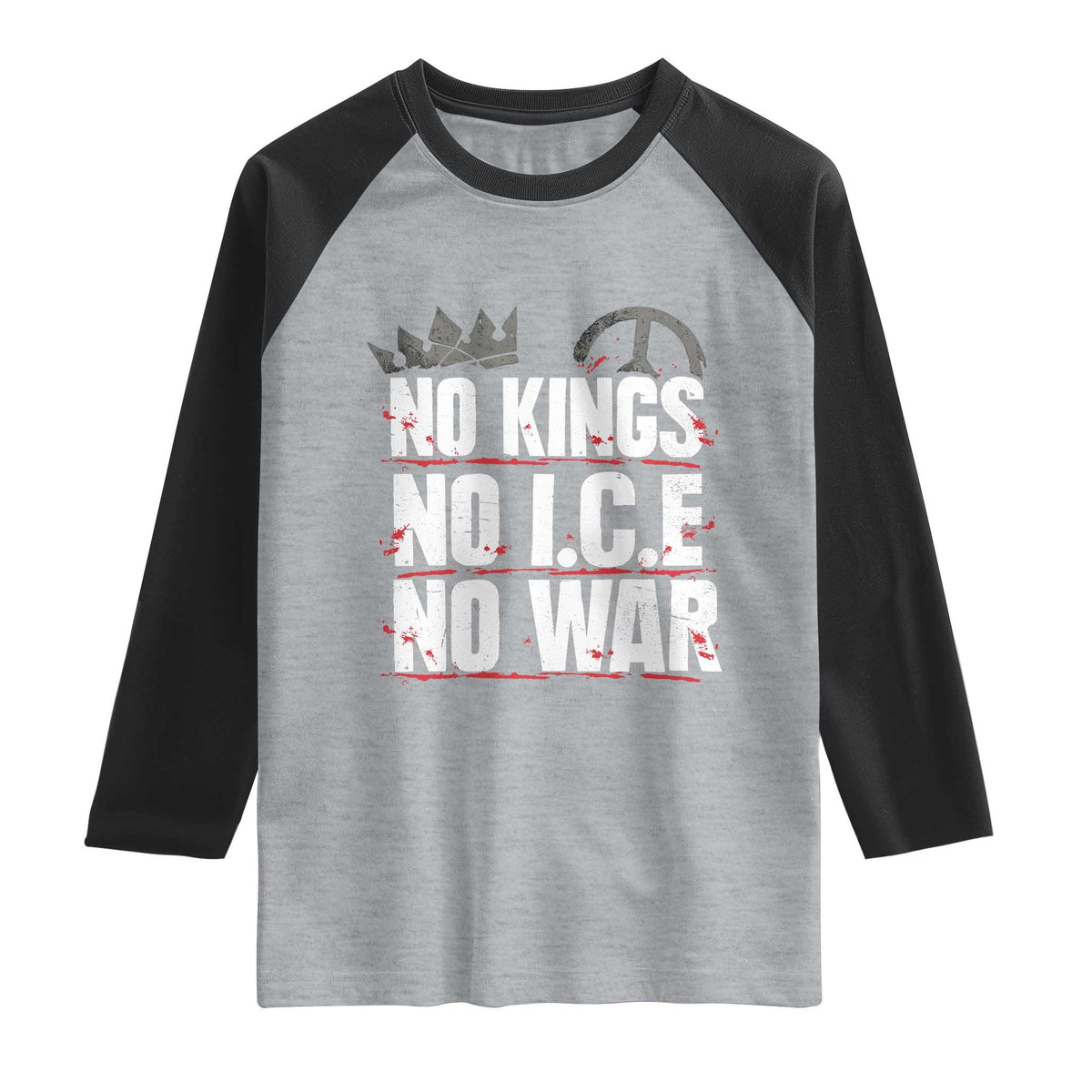 No Kings No Wars No Ice Protest Distressed Raglan Shirt No Crown Just Peace Anti War Freedom Supporters