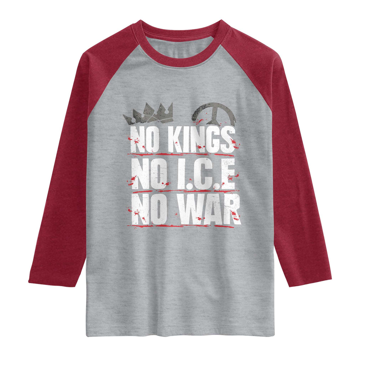 No Kings No Wars No Ice Protest Distressed Raglan Shirt No Crown Just Peace Anti War Freedom Supporters