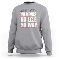 No Kings No Wars No Ice Protest Distressed Sweatshirt No Crown Just Peace Anti War Freedom Supporters