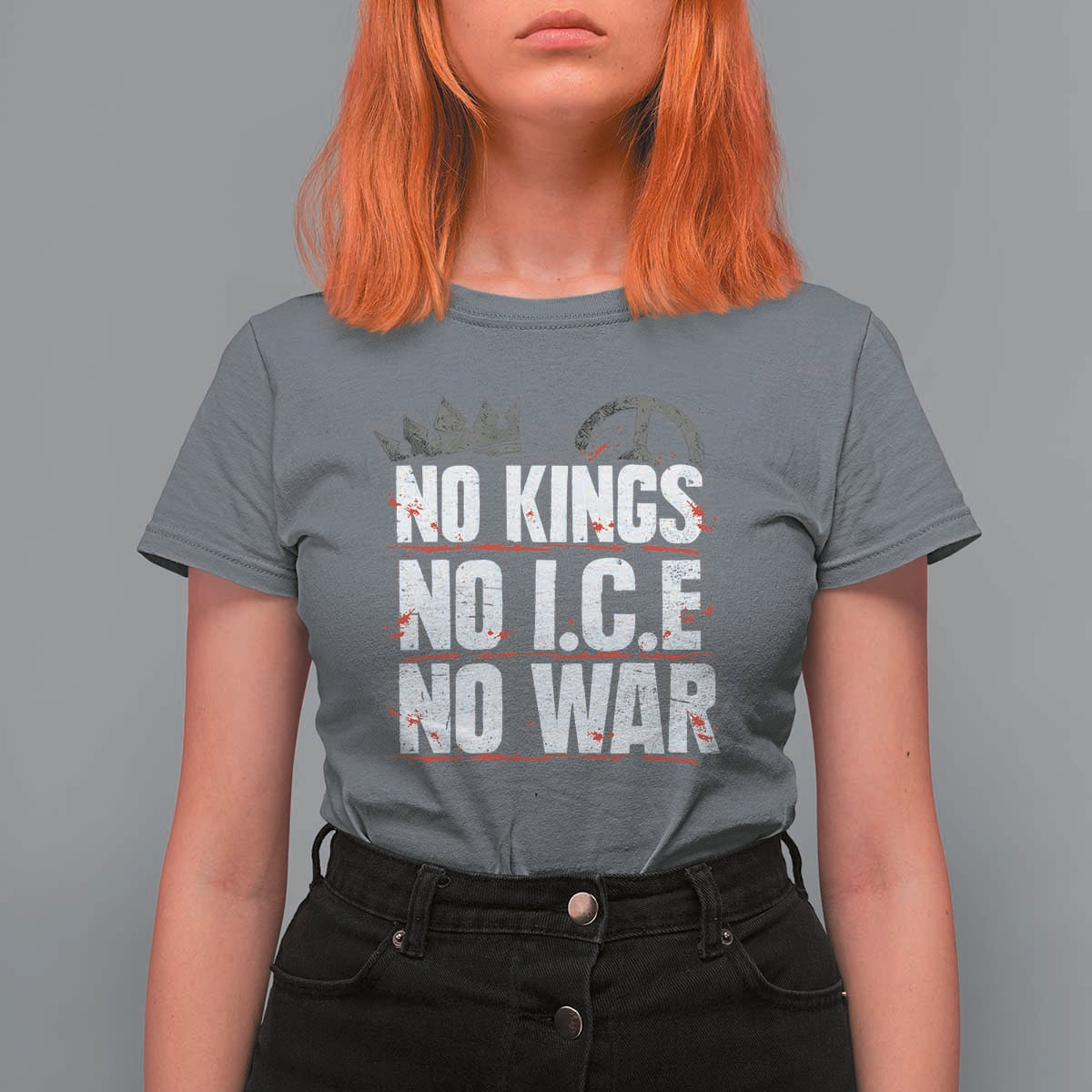 No Kings No Wars No Ice Protest Distressed T Shirt For Women No Crown Just Peace Anti War Freedom Supporters