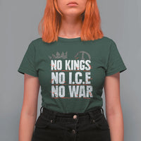 No Kings No Wars No Ice Protest Distressed T Shirt For Women No Crown Just Peace Anti War Freedom Supporters