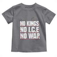No Kings No Wars No Ice Protest Distressed Toddler T Shirt No Crown Just Peace Anti War Freedom Supporters