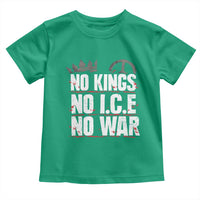 No Kings No Wars No Ice Protest Distressed Toddler T Shirt No Crown Just Peace Anti War Freedom Supporters