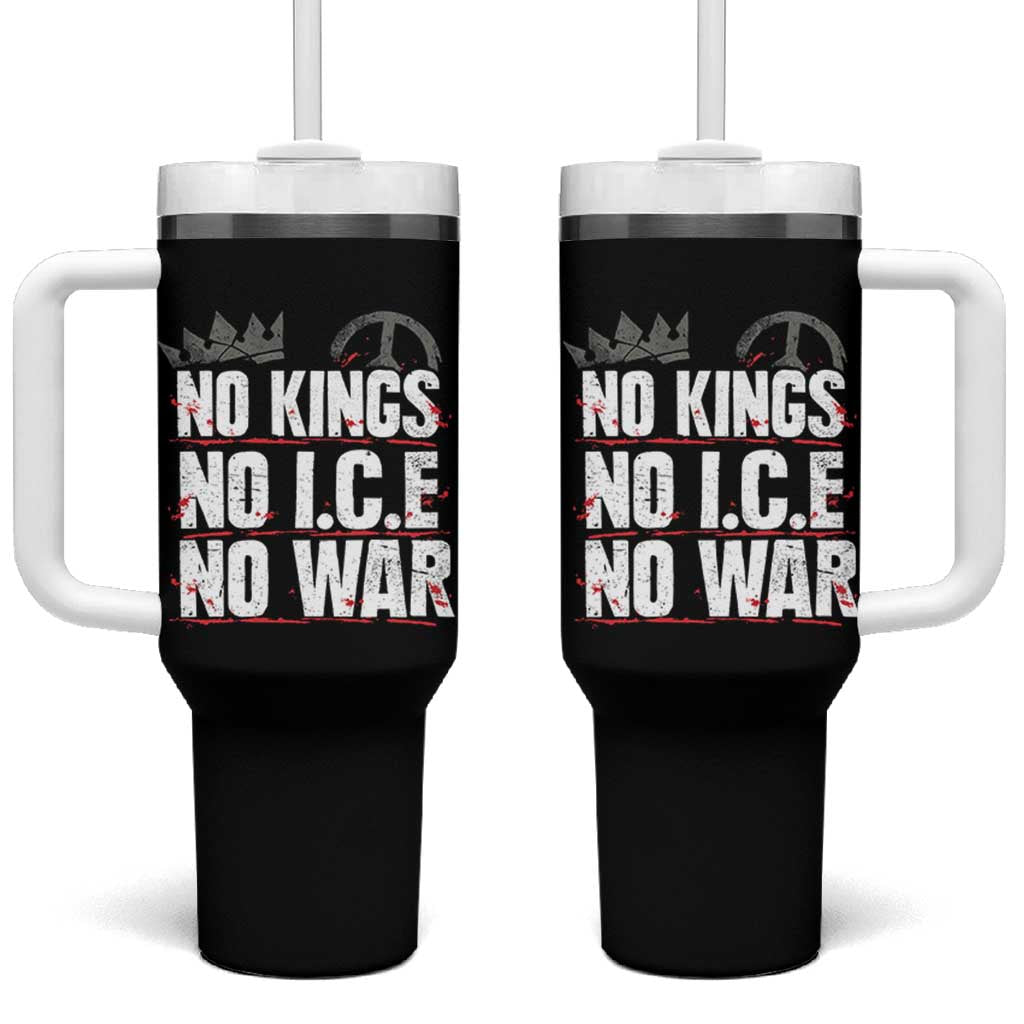 No Kings No Wars No Ice Protest Distressed Tumbler With Handle No Crown Just Peace Anti War Freedom Supporters