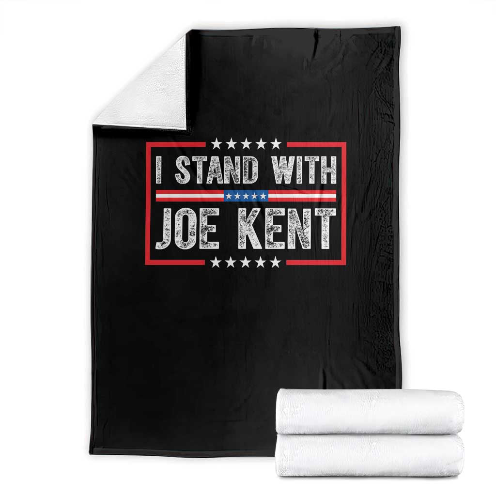 I Stand With Joe Kent Patriotic Support Throw Blanket American Flag Political Statement