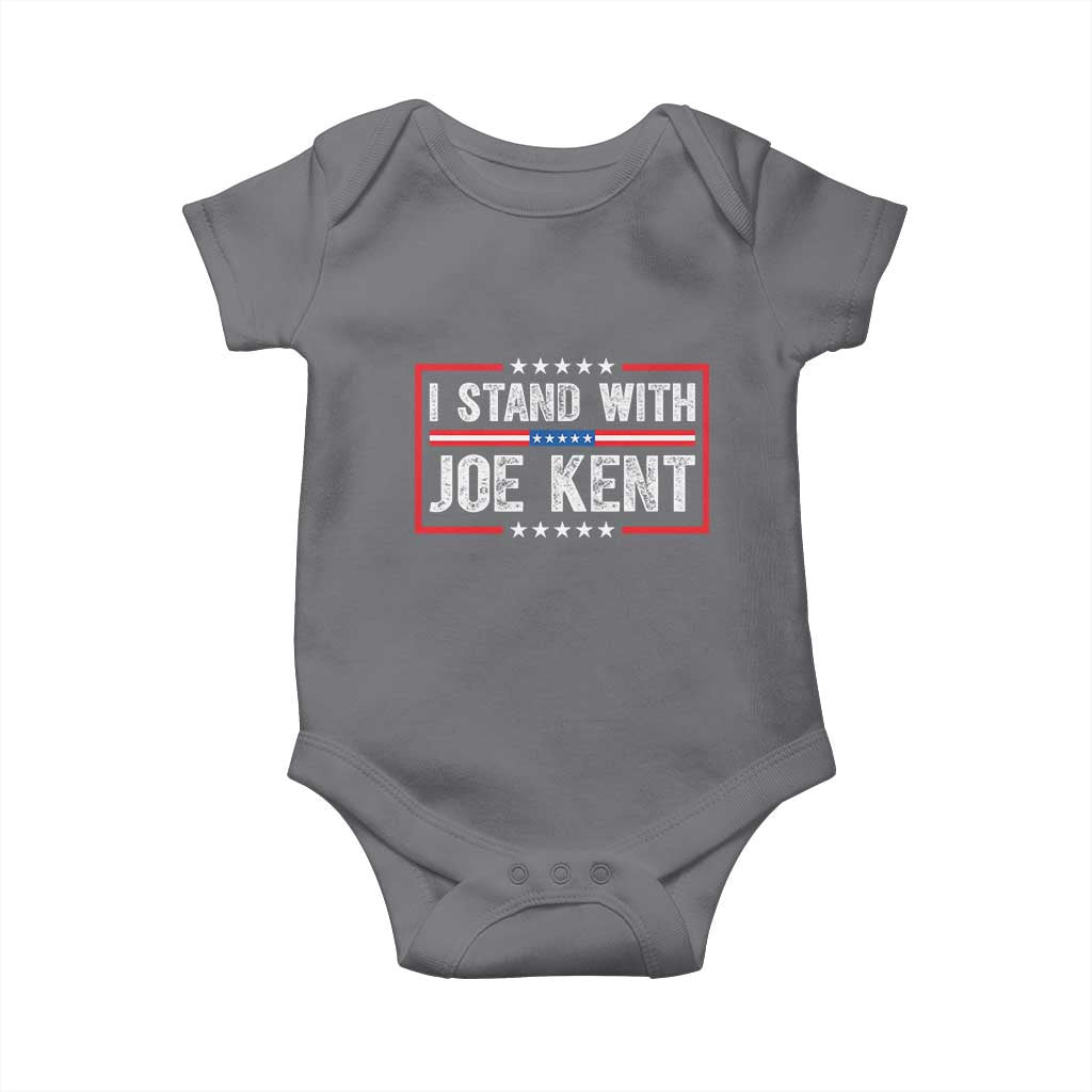 I Stand With Joe Kent Patriotic Support Baby Onesie American Flag Political Statement