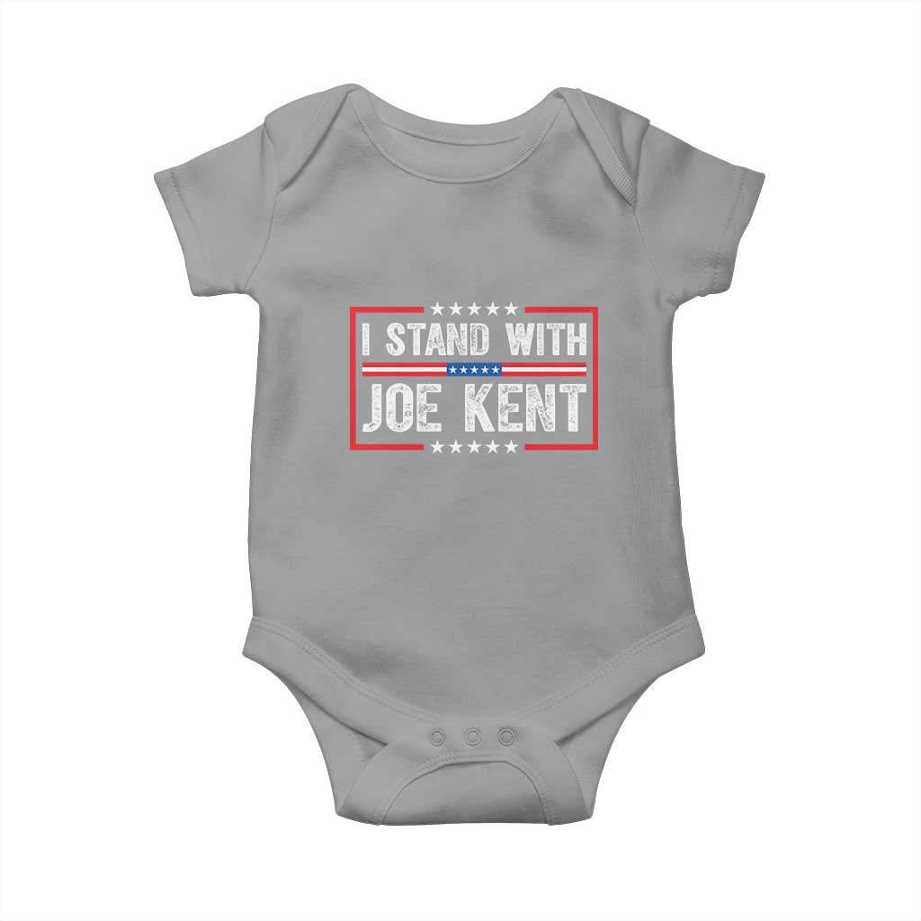 I Stand With Joe Kent Patriotic Support Baby Onesie American Flag Political Statement