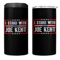 I Stand With Joe Kent Patriotic Support 4 in 1 Can Cooler Tumbler American Flag Political Statement