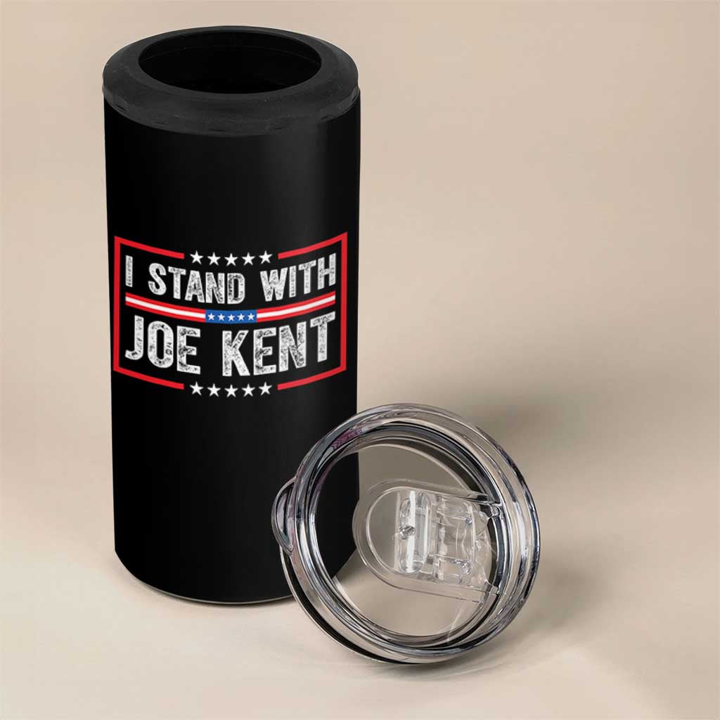 I Stand With Joe Kent Patriotic Support 4 in 1 Can Cooler Tumbler American Flag Political Statement