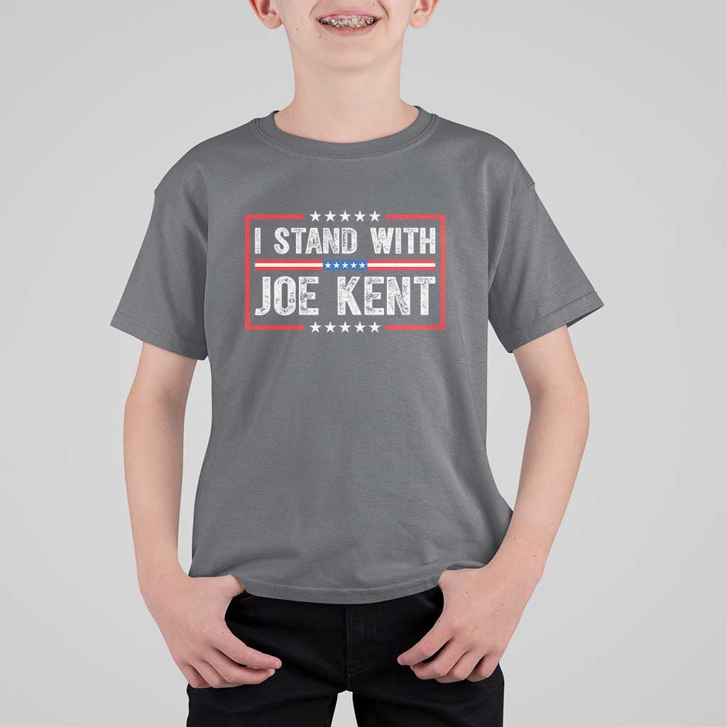 I Stand With Joe Kent Patriotic Support T Shirt For Kid American Flag Political Statement