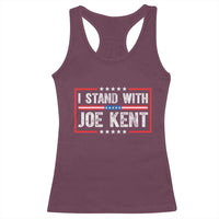 I Stand With Joe Kent Patriotic Support Racerback Tank Top American Flag Political Statement