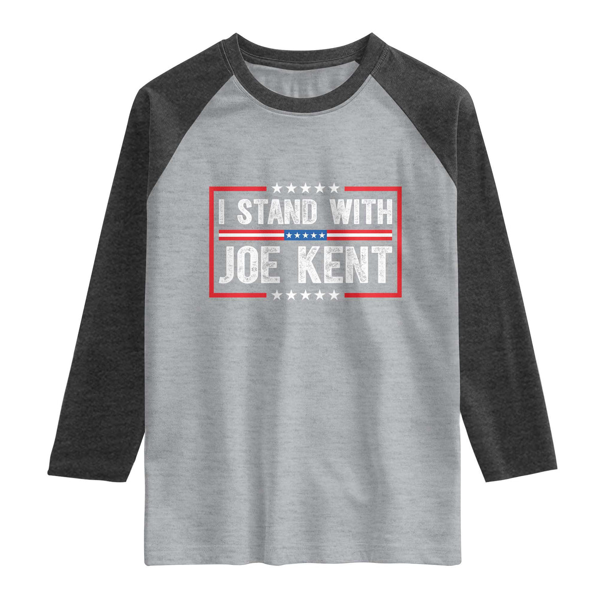 I Stand With Joe Kent Patriotic Support Raglan Shirt American Flag Political Statement