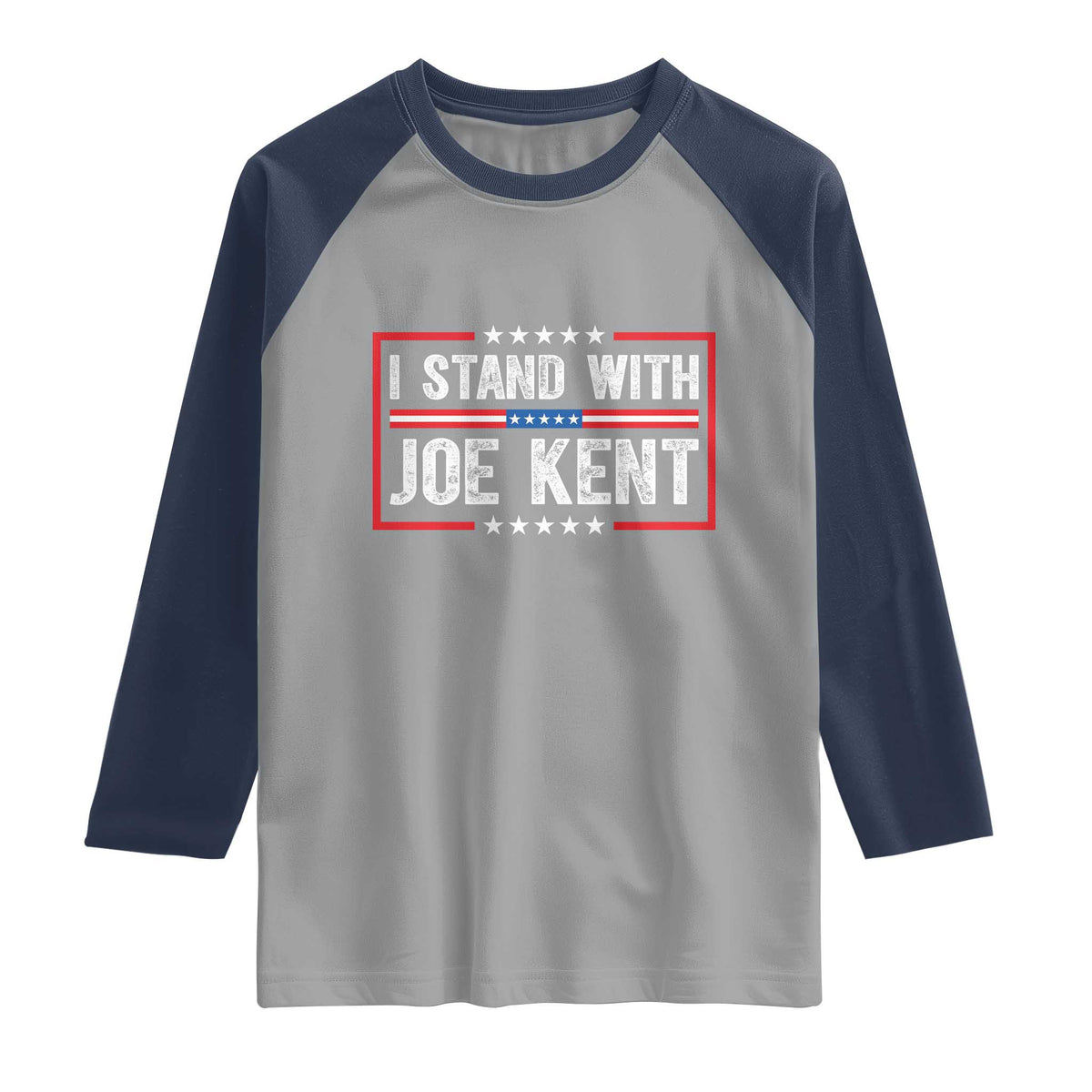 I Stand With Joe Kent Patriotic Support Raglan Shirt American Flag Political Statement