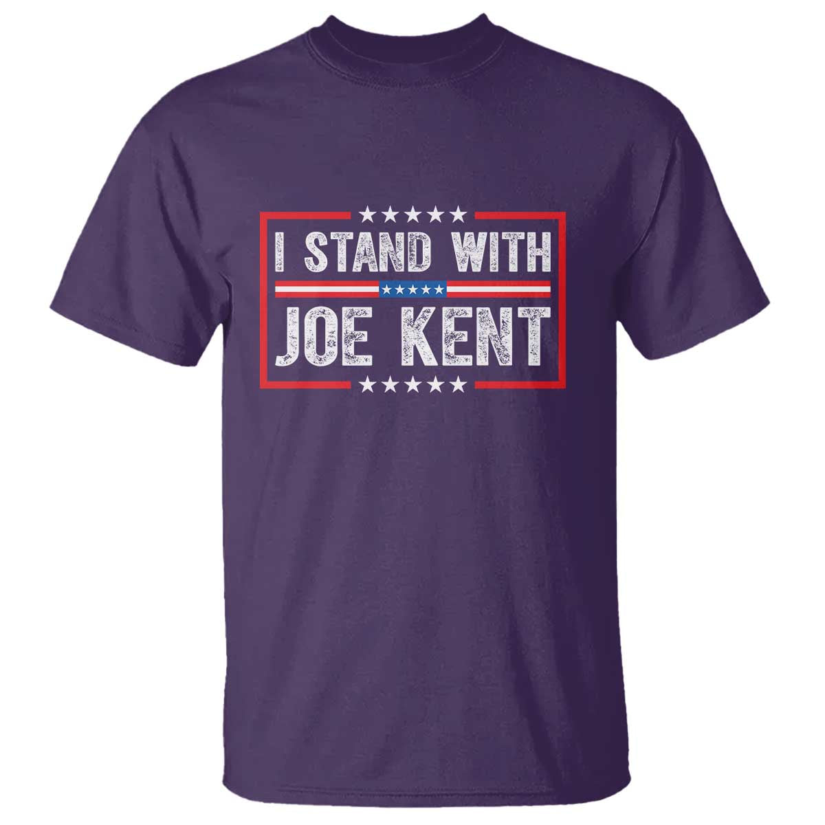 I Stand With Joe Kent Patriotic Support T Shirt American Flag Political Statement