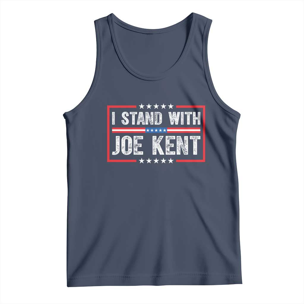 I Stand With Joe Kent Patriotic Support Tank Top American Flag Political Statement