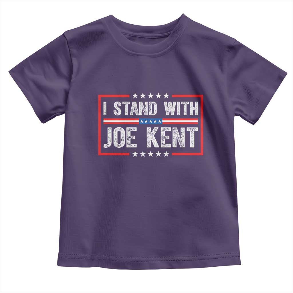 I Stand With Joe Kent Patriotic Support Toddler T Shirt American Flag Political Statement