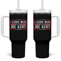 I Stand With Joe Kent Patriotic Support Tumbler With Handle American Flag Political Statement