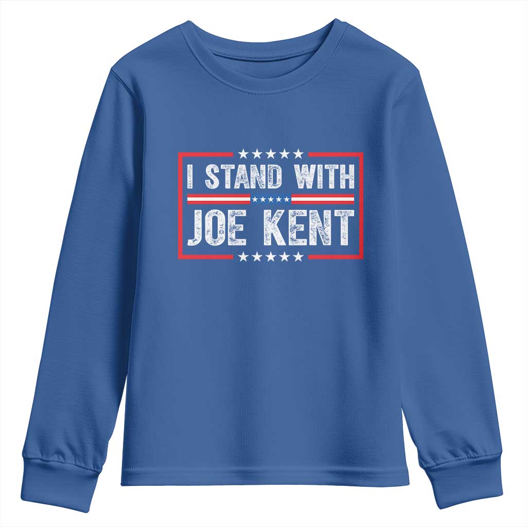 I Stand With Joe Kent Patriotic Support Youth Sweatshirt American Flag Political Statement