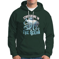 Octopus and Submarine Hoodie Stop Going In The Ocean - Wonder Print Shop