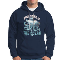 Octopus and Submarine Hoodie Stop Going In The Ocean - Wonder Print Shop