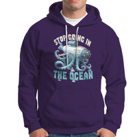Octopus and Submarine Hoodie Stop Going In The Ocean - Wonder Print Shop
