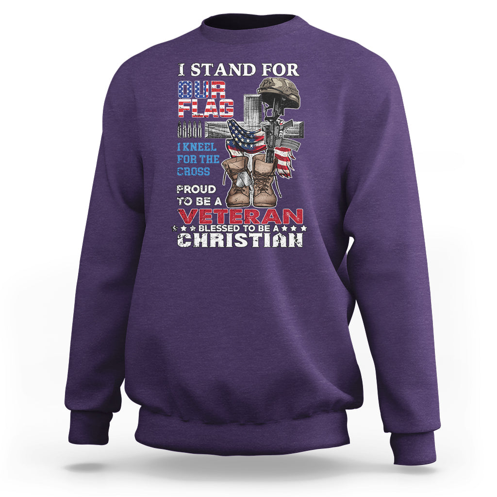 American Veteran Sweatshirt I Stand For Our Flag I Kneel For The Cross Blessed To Be Christian - Wonder Print Shop