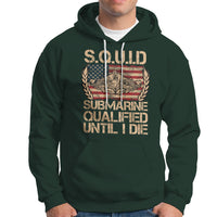 Navy Veteran Hoodie SQUID Submarine Qualified Until I Died Military Submariner - Wonder Print Shop