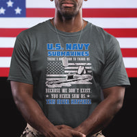 Navy Veteran T Shirt We Don't Exist You Never Saw Us Submarine Funny - Wonder Print Shop