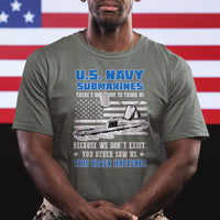 Navy Veteran T Shirt We Don't Exist You Never Saw Us Submarine Funny - Wonder Print Shop